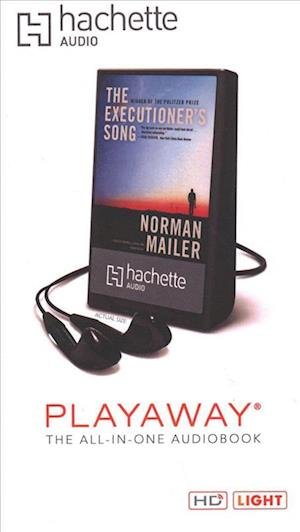 The Executioner's Song - Norman Mailer - Annen - Hachette Audio - 9781549117886 - 15. juni 2018