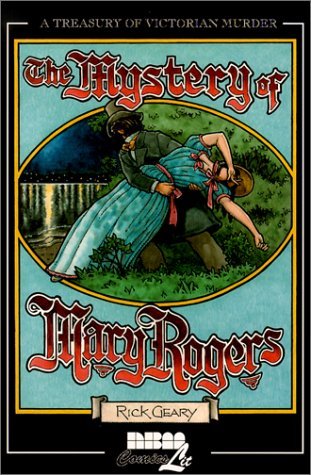 Cover for Rick Geary · The Mystery of Mary Rogers (A Treasury of Victorian Murder) (Taschenbuch) [Gph edition] (2001)