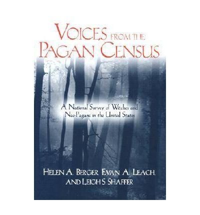 Cover for Helen A. Berger · Voices from the Pagan Census: A National Survey of Witches and Neo-Pagans in the United States - Studies in Comparative Religion (Hardcover bog) (2003)