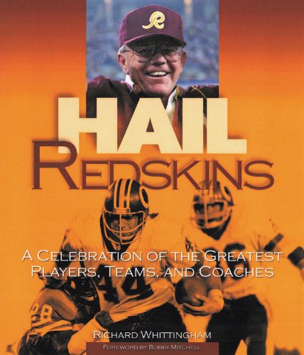 Cover for Richard Whittingham · Hail Redskins: A Celebration of the Greatest Players, Teams, and Coaches (Paperback Book) (2004)