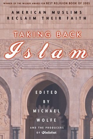 Cover for Michael Wolfe · Taking Back Islam (Taschenbuch) [Reprint edition] (2004)