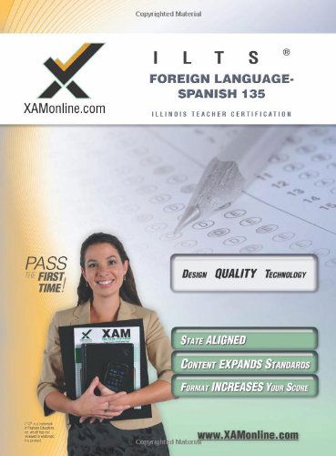 Cover for Sharon Wynne · Ilts Foreign Language: Spanish 135 Teacher Certification Test Prep Study Guide (Paperback Book) [Bilingual edition] (2006)