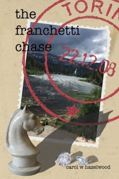 Cover for Carol W Hazelwood · The Franchetti Chase (Paperback Book) (2021)