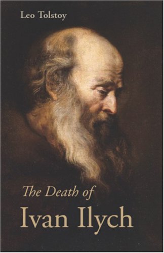 Cover for Leo Nikolayevich Tolstoy · The Death of Ivan Ilych, Large-Print Edition (Taschenbuch) (2008)