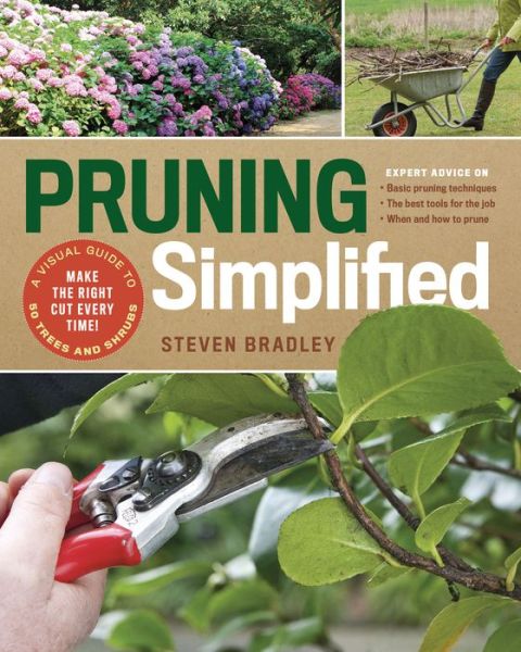 Cover for Steven Bradley · Pruning Simplified: A Step-by-Step Guide to 50 Popular Trees and Shrubs (Taschenbuch) (2019)