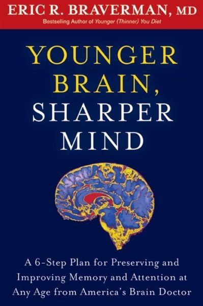 Cover for Eric R. Braverman · Younger Brain, Sharper Mind (Pocketbok) (2013)
