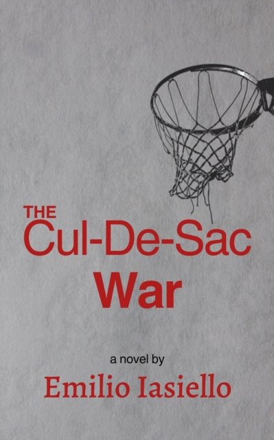 Cover for Emilio Iasiello · The Cul-De-Sac War (Paperback Book) (2024)