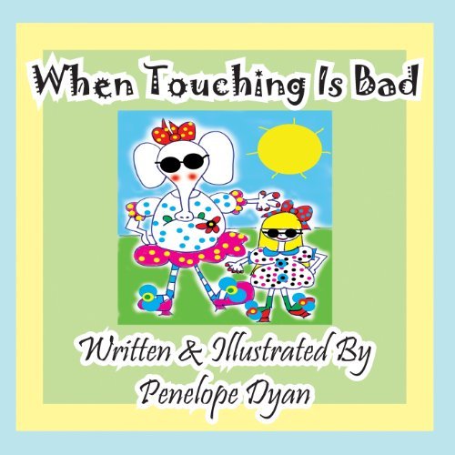 Cover for Penelope Dyan · When Touching is Bad (Paperback Book) [Large Type edition] (2013)