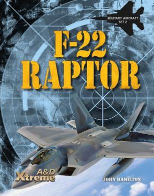 Cover for John Hamilton · F-22 Raptor (Hardcover Book) (2013)