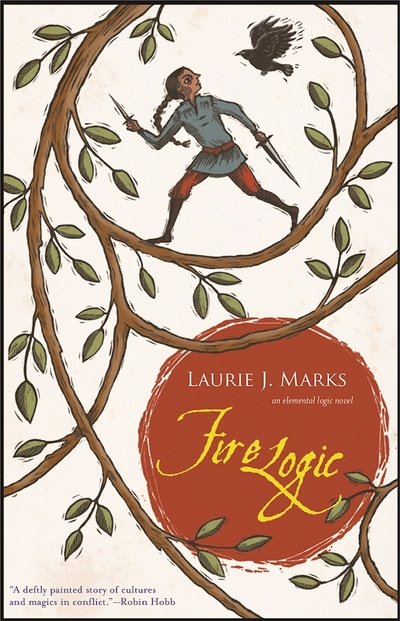 Cover for Laurie J. Marks · Fire Logic: An Elemental Logic novel - Elemental Logic (Paperback Book) (2019)