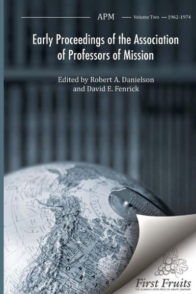 Cover for David E Fenrick · Early Proceedings of the Association of Professors of Mission (Paperback Book) (2018)