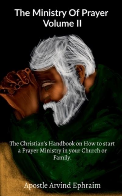 Cover for Apostle Arvind · Ministry of Prayer Volume II (Book) (2020)