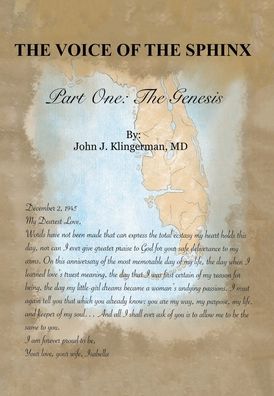 Cover for Klingerman, John J, MD · The Voice Of The Sphinx: Part One, The Genesis (Hardcover Book) (2021)