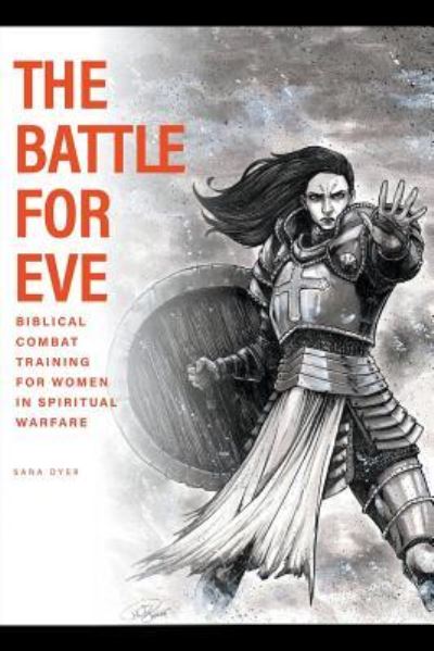 Sara Dyer · The Battle For Eve (Paperback Book) (2019)