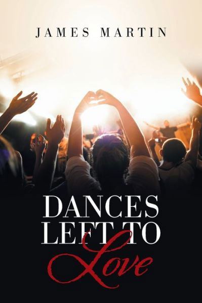 Cover for James Martin · Dances Left to Love (Paperback Book) (2020)