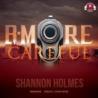 Cover for Shannon Holmes · B-More Careful (CD) (2021)