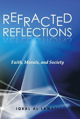 Cover for Iqbal Al Lawati · Refracted Reflections (Book) (2021)