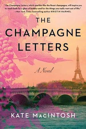 Kate MacIntosh · The Champagne Letters: A Novel (Hardcover Book) (2024)