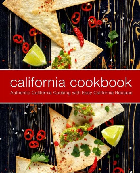 California Cookbook - Booksumo Press - Books - Independently Published - 9781679063886 - January 14, 2020