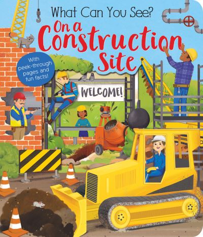 Cover for Kate Ware · What Can You See? On a Construction Site (Kartonbuch) (2021)