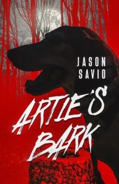 Cover for Jason Savio · Artie's Bark (Bog) (2022)