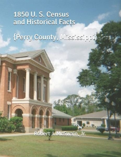 Cover for 1850 U. S. Census and Historical Facts (Paperback Book) (2019)