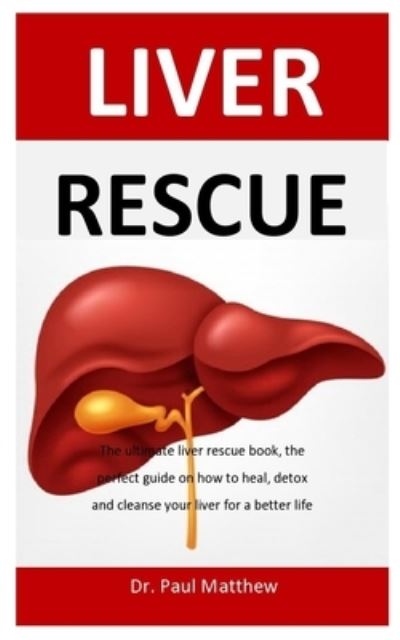 Cover for Matthew · Liver Rescue (Paperback Book) (2019)