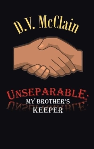 Cover for D V McClain · Unseparable (Hardcover Book) (2021)