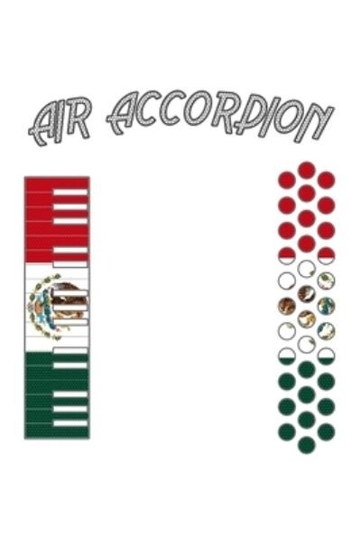 Cover for Mexican Heritage Gifts · Air Accordion Cinco de Mayo (Paperback Bog) (2019)
