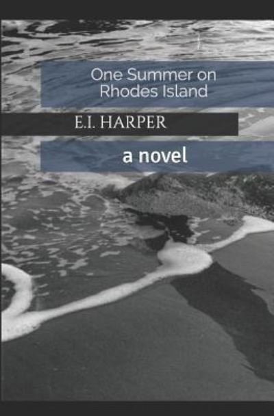 Cover for E I Harper · One Summer on Rhodes Island (Paperback Book) (2018)