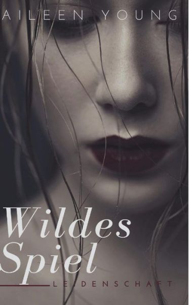 Cover for Aileen Young · Wildes Spiel (Paperback Book) (2018)