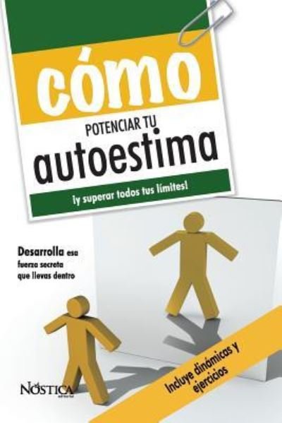 Cover for Nóstica Editorial · Cómo Potenciar Tu Autoestima (Paperback Book) (2018)