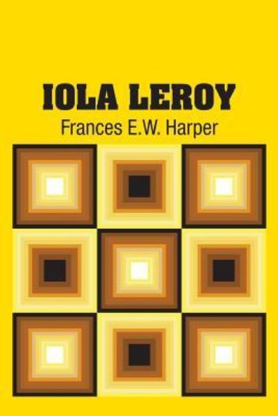 Cover for Frances E W Harper · Iola Leroy (Paperback Book) (2018)