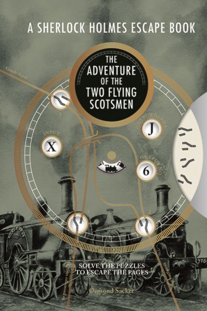 Ormond Sacker · A Sherlock Holmes Escape Book: The Adventure of the Two Flying Scotsmen: Solve the Puzzles to Escape the Pages - Sherlock Holmes Escape Book (Paperback Book) (2024)