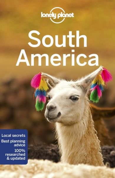 Cover for Lonely Planet · Lonely Planet South America - Travel Guide (Paperback Bog) (2019)