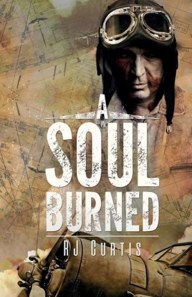 Cover for RJ Curtis · A Soul Burned (Taschenbuch) (2017)