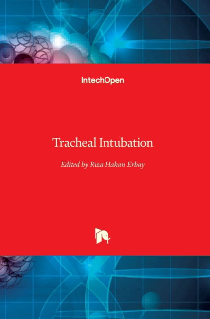 Cover for Riza Hakan Erbay · Tracheal Intubation (Hardcover Book) (2018)