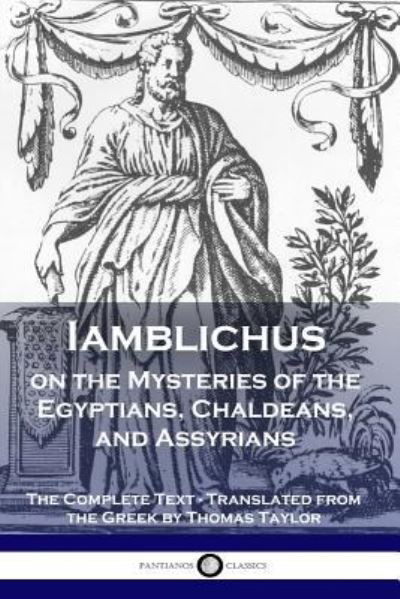 Cover for Iamblichus · Iamblichus on the Mysteries of the Egyptians, Chaldeans, and Assyrians: The Complete Text (Paperback Bog) (1901)