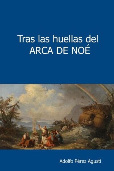 Cover for P · Tras Las Huellas del Arca de No (Paperback Book) (2018)