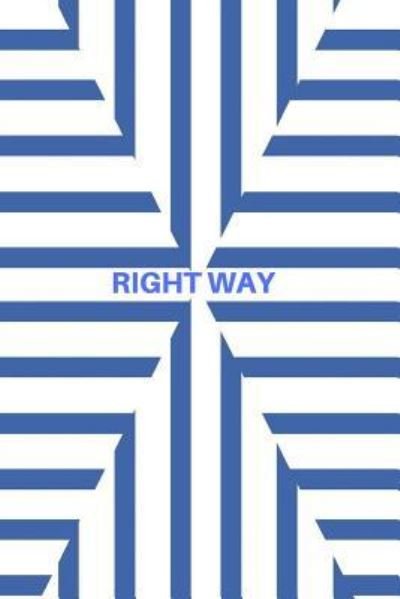 Cover for Uplifting Journals · Right Way (Paperback Book) (2019)