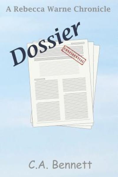 Dossier - C a Bennett - Bøger - Independently Published - 9781795129886 - 4. februar 2019