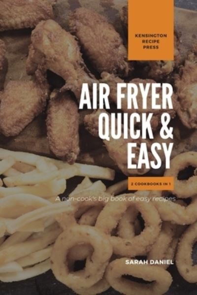 Cover for Sarah Daniel · Air Fryer Quick and Easy 2 Cookbooks in 1 (Paperback Book) (2021)