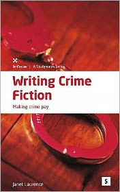 Cover for Janet Laurence · Writing Crime Fiction:: Making Crime Pay (Paperback Book) [2 New edition] (2011)