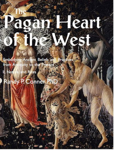 Cover for Randy P. Conner · Pagan Heart of the West Embodying Ancient Beliefs and Practices from Antiquity to the Present: II. Nature and Rites (Paperback Book) (2019)