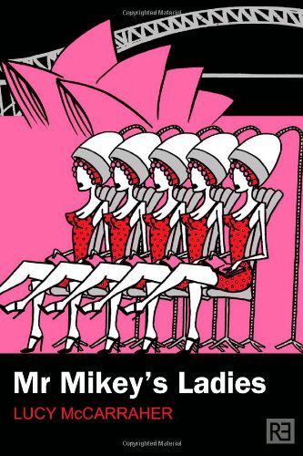 Cover for Lucy Mccarraher · Mr Mikey's Ladies (Pocketbok) (2012)