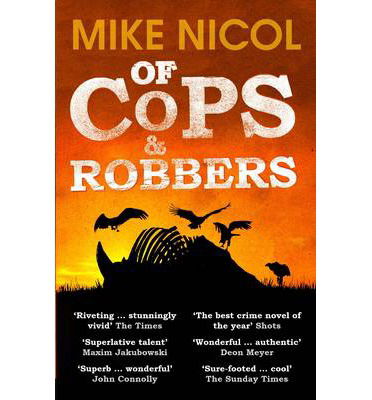 Cover for Mike Nicol · Of Cops &amp; Robbers (Paperback Book) (2014)