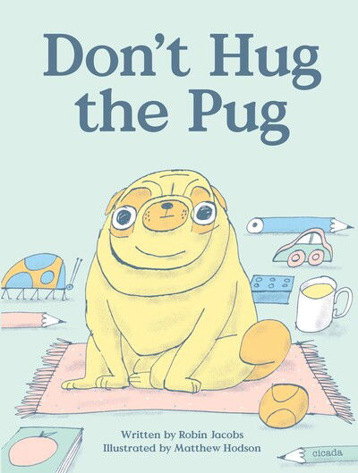 Cover for Robin Jacobs · Don't Hug the Pug (Paperback Book) (2020)