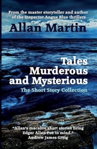 Cover for Allan Martin · Tales Murderous and Mysterious: The Short Story Collection (Pocketbok) (2022)