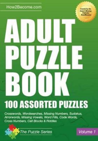 Cover for How2Become · Adult Puzzle Book: 100 Assorted Puzzles - The Puzzle Series (Taschenbuch) (2017)