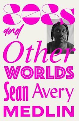 808s and Otherworlds: Memories, Remixes, & Mythologies - Sean Avery Medlin - Books - Dead Ink Books - 9781911585886 - April 14, 2022